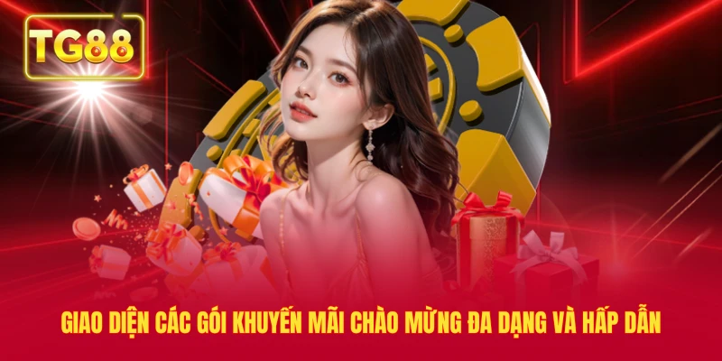 Giao diện các gói khuyến mãi chào mừng đa dạng và hấp dẫn