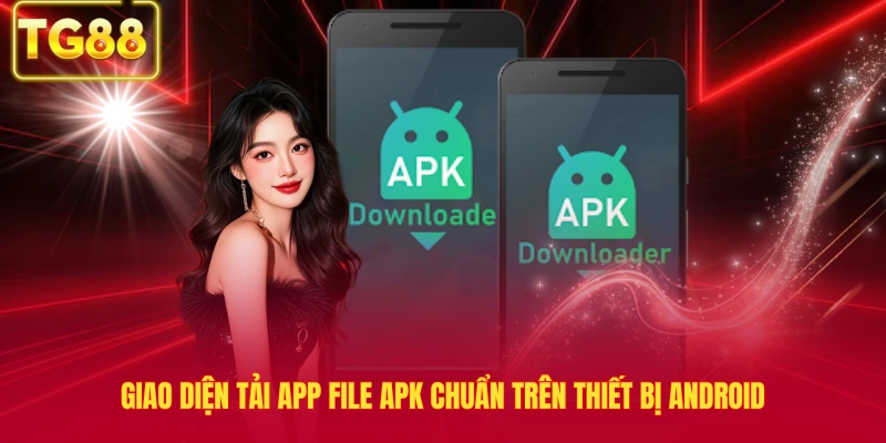Giao diện tải app file APK chuẩn trên thiết bị Android
