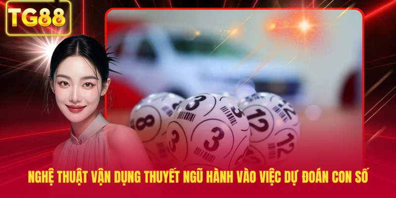 Nghệ thuật vận dụng thuyết ngũ hành vào việc dự đoán con số